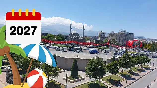 Kayserililer dikkat: 2027 yılının resmi tatiller takvimi belli oldu!
