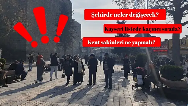 Kayserililer dikkat! Kara listeye girdik, şimdi ne olacak?