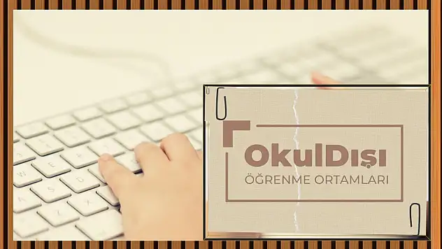 Kayserililer dikkat! MEB'in Okul Dışı Öğrenme Platformu yaz tatilinde de öğrencilerin yanında