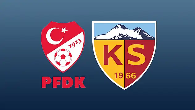 Kayserispor, Baki Ersoy, Nurettin Açıkalın'a para ve taraftara men cezası...