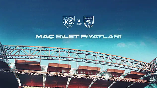 Kayserispor - Samsunspor maçı biletleri satışa çıktı! İşte bilet fiyatları...