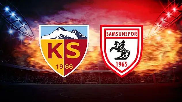 Kayserispor Samsunspor'u nasıl geride bıraktı?