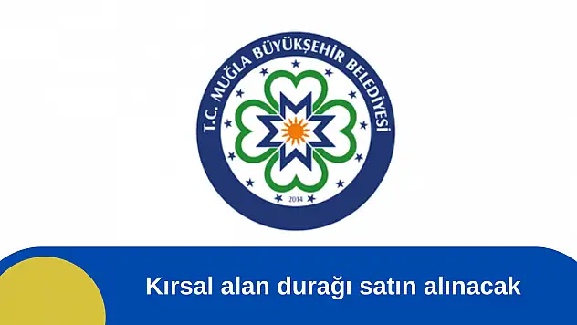Kırsal alan durağı satın alınacak