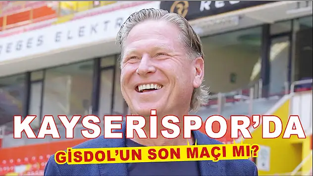 Markus Gisdol'un Kayserispor'daki son maçı mı? Kaybederse görevine son verilecek mi? İşte detaylar