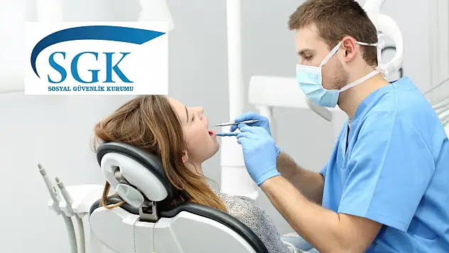 SGK kapsamında hangi diş ve ağız sağlığı hizmetleri sunuluyor? İşte detaylar…
