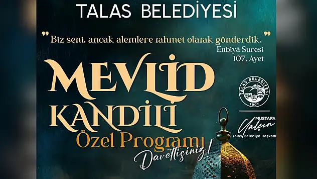 Talas'ta Mevlid Kandili programı düzenlenecek: İşte ayrıntılar...