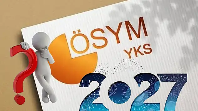 Üniversite hayali kuranlar dikkat! 2027-YKS'nin tarihi belli oldu