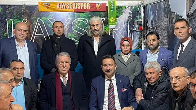 Vekil Akar Kayserilileri İstanbul'da da buldu!