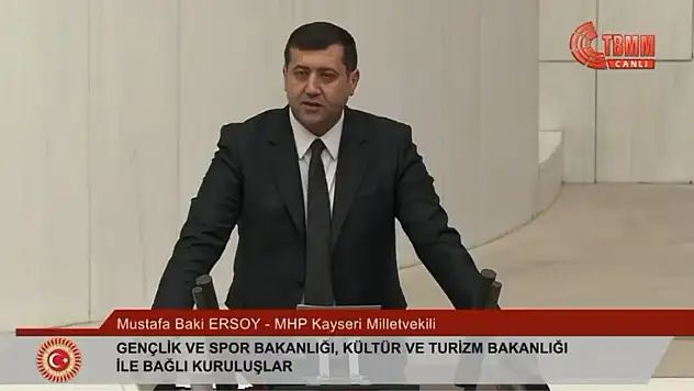 Vekil Ersoy, TBMM'de Kayseri'nin sesi oldu!