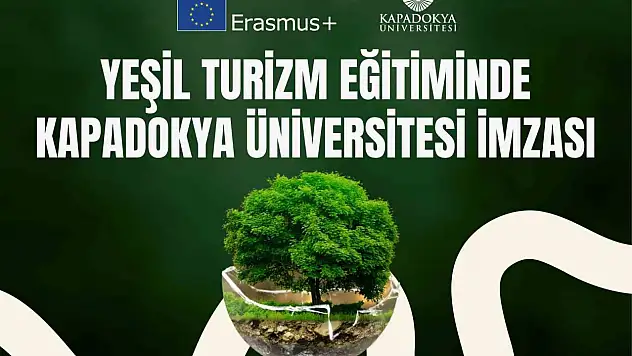 Yeşil turizm eğitiminde Kapadokya Üniversitesi imzası