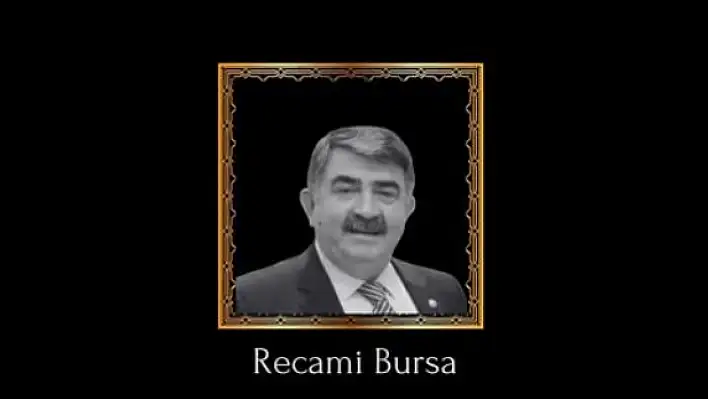 Acı kayıp: CHP önceki dönem milletvekili adayı ve il yöneticisi Recami Bursa vefat etti...