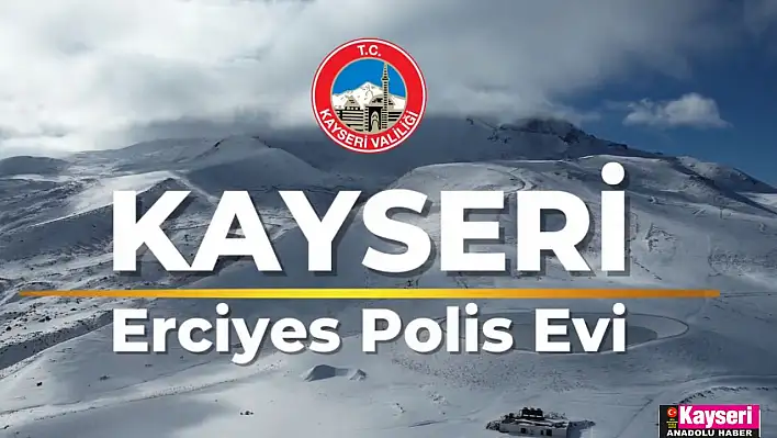 Bakan Soylu duyurdu: Erciyes'te Polis Evi açıldı