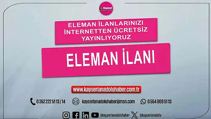 Başaran Çelik, Kayseri'de 5 kişilik personel alımı yapacak!