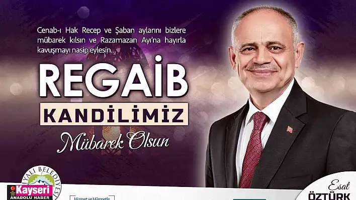 Başkan Öztürk'ten Regaib Kandili Kutlama Mesajı