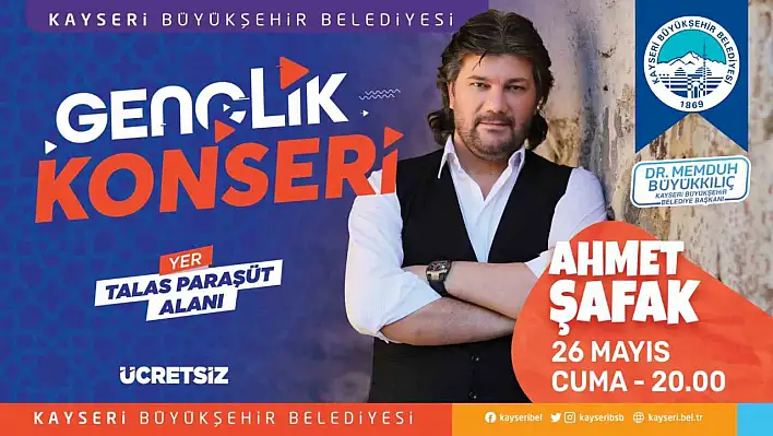 Ahmet Şafak Kayseri için geliyor