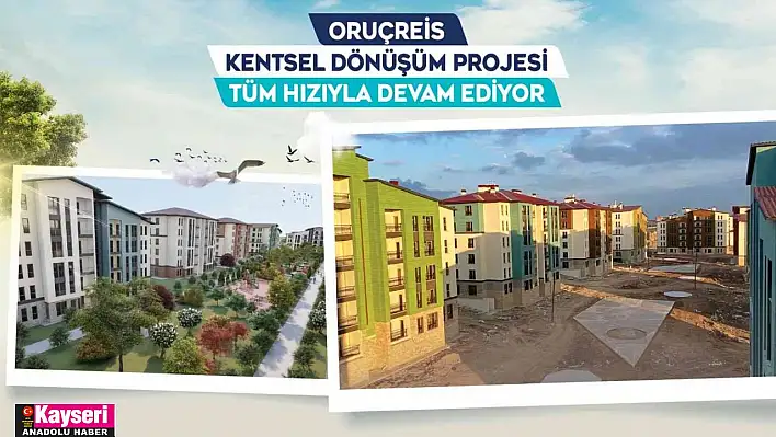 Büyükşehir'in Oruçreis Kentsel Dönüşüm Projesi'nde yüzler gülüyor