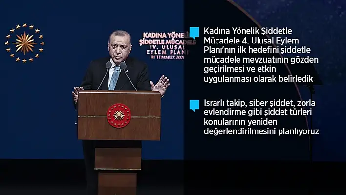 Cumhurbaşkanı Erdoğan: Devlet olarak kadına yönelik şiddetle mücadeleyi temel politikamız haline getirdik.