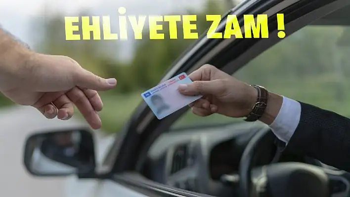 Ehliyete Zam Geliyor!