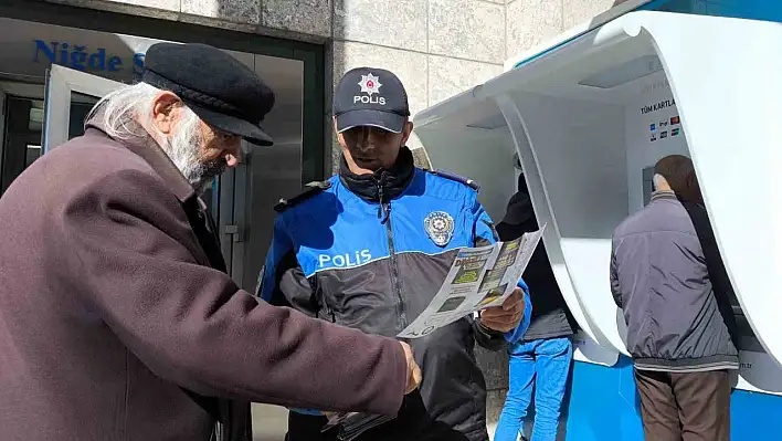 Niğde polisi vatandaşları dolandırıcılığa karşı uyardı!