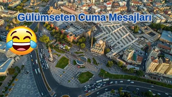 Gülümseten Cuma mesajları...