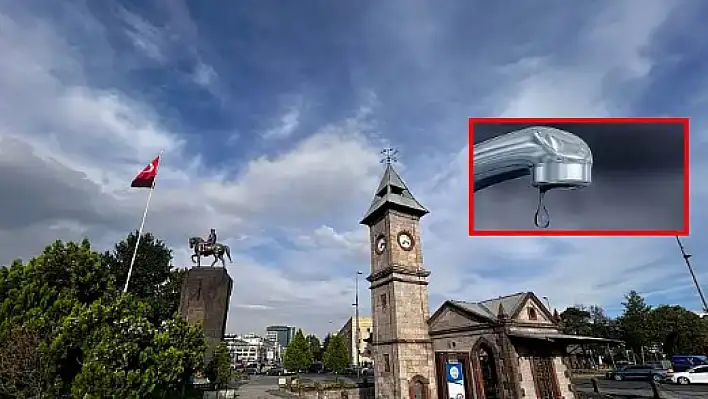 KASKİ duyurdu - Kayseri'nin o mahallelerinde 11 saat sular kesilecek!