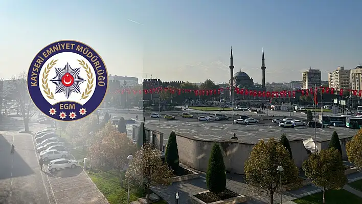 Kayseri'de geçtiğimiz hafta neler yaşandı? İl Emniyet Müdürlüğü tek tek sıraladı!