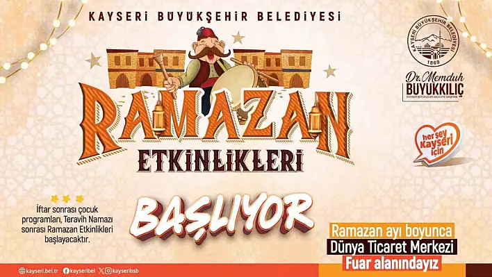 Kayseri'de Ramazan ayı bir başka geçecek: Çok sayıda etkinlik Kayserilileri bekliyor...