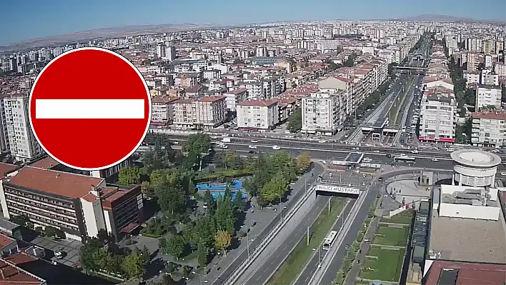 Kayseri'de Sivas Caddesi çift yönlü olarak trafiğe kapatılacak!
