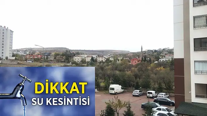 Kayseri'de su kesintisi - Hazırlığınızı yapın!