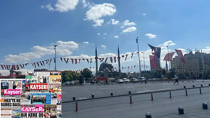 Kayseri gazeteleri 13 Eylül sabahına hangi manşetlerle çıktı?