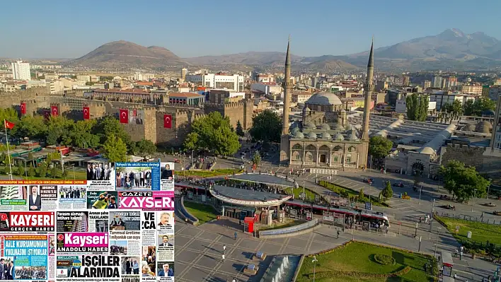 Kayseri gazeteleri 27 Eylül Cumartesi gündemi – İşte öne çıkan manşetler!