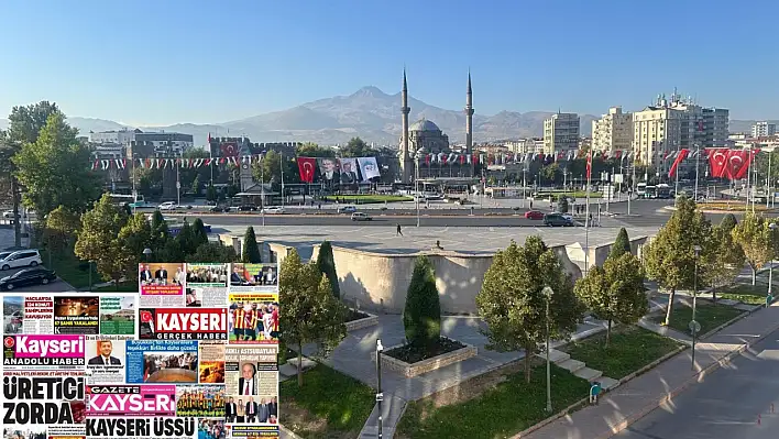 Kayseri gazeteleri 28 Ekim Salı gündemi – İşte öne çıkan manşetler!