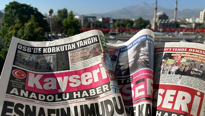 Kayseri Gazetelerinde 23 Temmuz Çarşamba gündemi belli oldu!