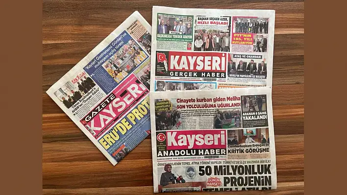 Kayseri gazetelerinde 25 Ekim manşeti ne oldu?  İşte öne çıkan başlıklar!