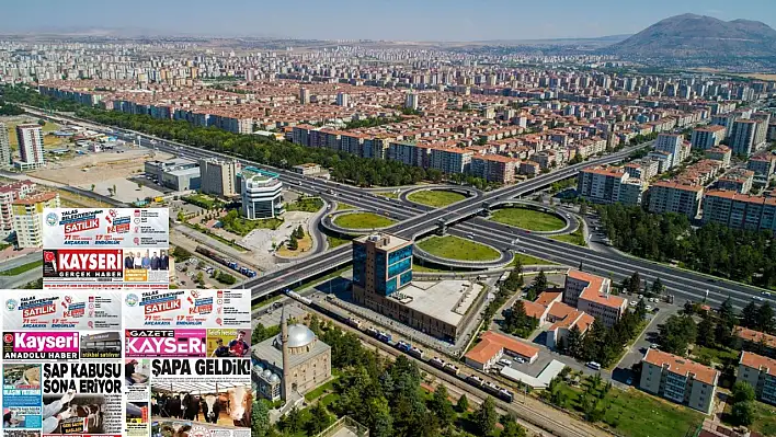 Kayseri Gazetelerinde 27 Ağustos Çarşamba gündemi – Şap ve CHP...