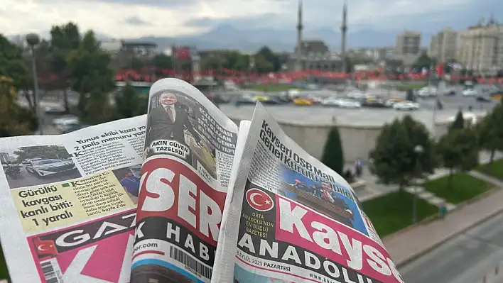 Kayseri Gazetelerinde 8 Eylül Pazartesi gündemi – CHP ve Kayseri OSB...