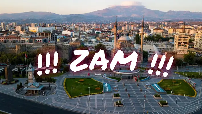 Kayseri güne yeni zamla uyandı!