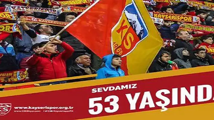 Kayserispor 53 yaşında 