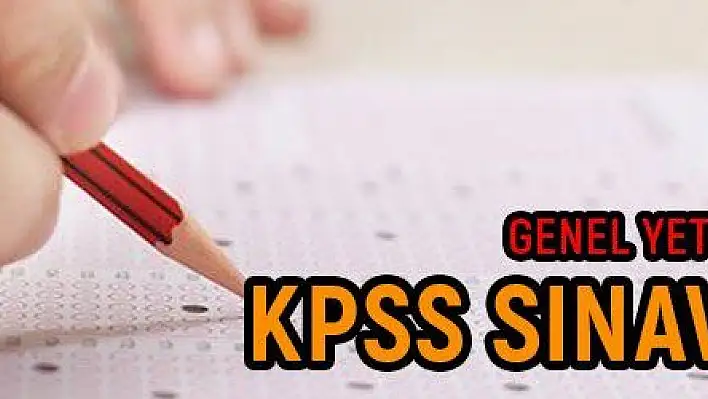 KPSS Genel Yetenek-Genel Kültür sınavı yapıldı