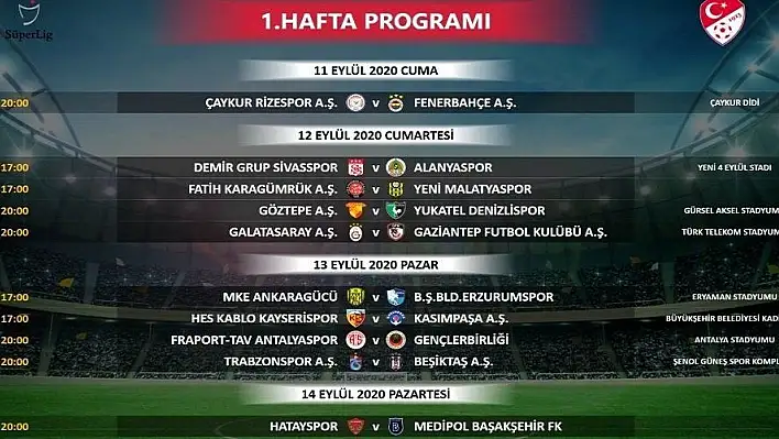 Süper Lig'de ilk 4 haftanın programı açıklandı