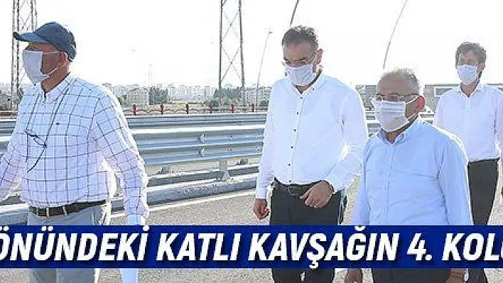 Şehir Hastanesi önündeki katlı kavşağın 4. kolu tamamlandı