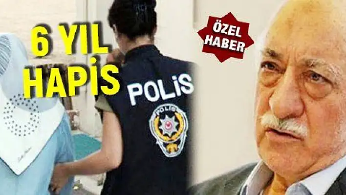 FETÖ DERSHANESİNDE ÖĞRETMEN OLAN KADINA 6 YIL HAPİS