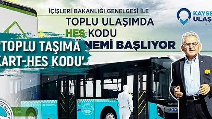 BÜYÜKKILIÇ'TAN TOPLU ULAŞIMDA 'HES KODU' UYARISI