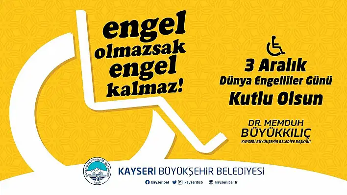 Başkan Büyükkılıç, 'Gönüllerde engel olmasın'