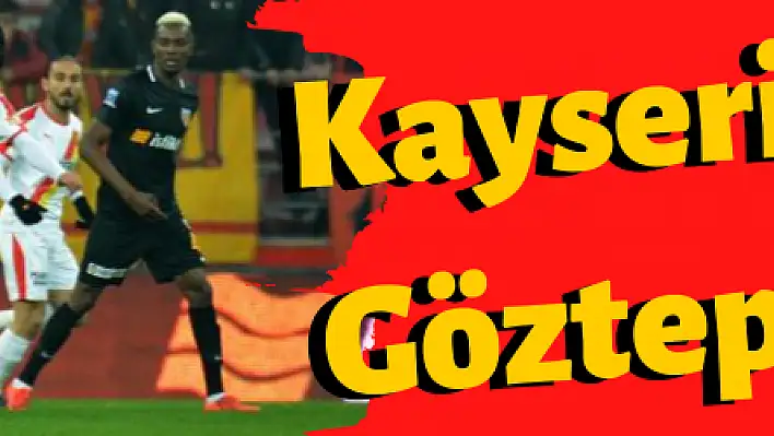 Hes Kablo Kayserispor: 1 - Göztepe: 0