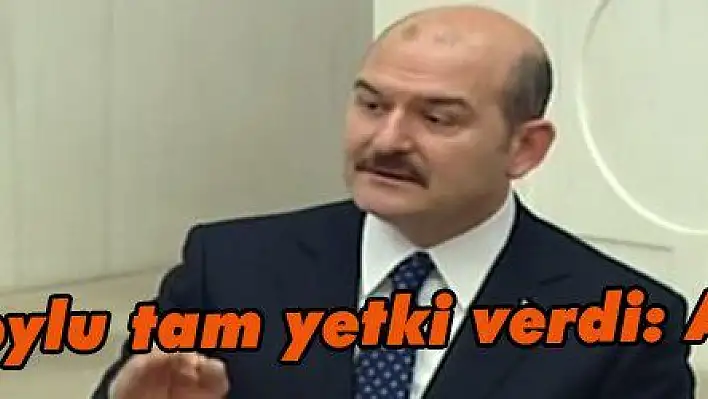 Bakan Soylu tam yetki verdi: Acımayın!