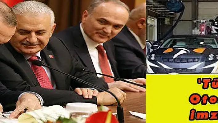 'Türkiye'nin Otomobili' için imzalar atıldı 