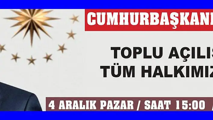 CUMHURBAŞKANI KAYSERİ'YE, YATIRIMLAR HALKA