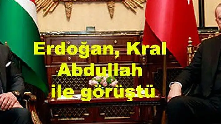 Cumhurbaşkanı Erdoğan, Ürdün Kralı Abdullah ile bir araya geldi