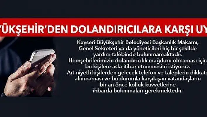 Büyükşehir'den 'dolandırıcılık' uyarısı